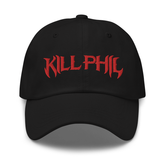 KILL PHIL DAD HAT