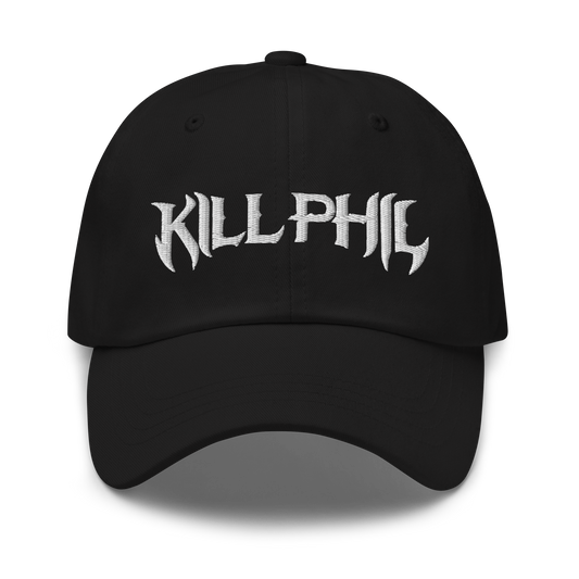 KILL PHIL DAD HAT