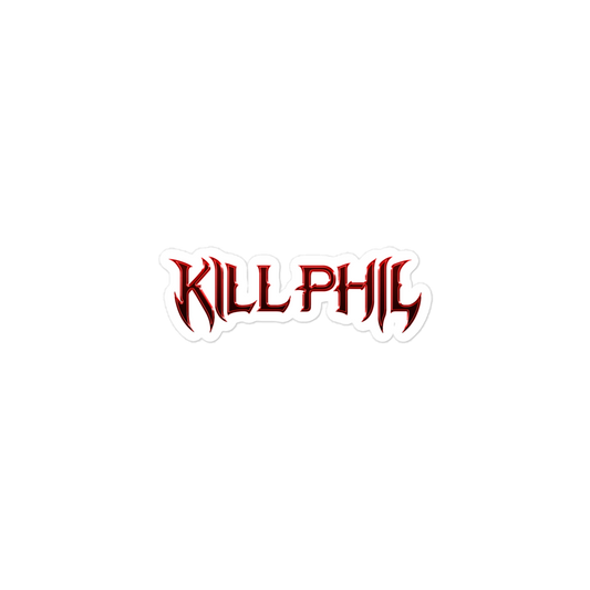 KILL PHIL RED CHROME STICKER