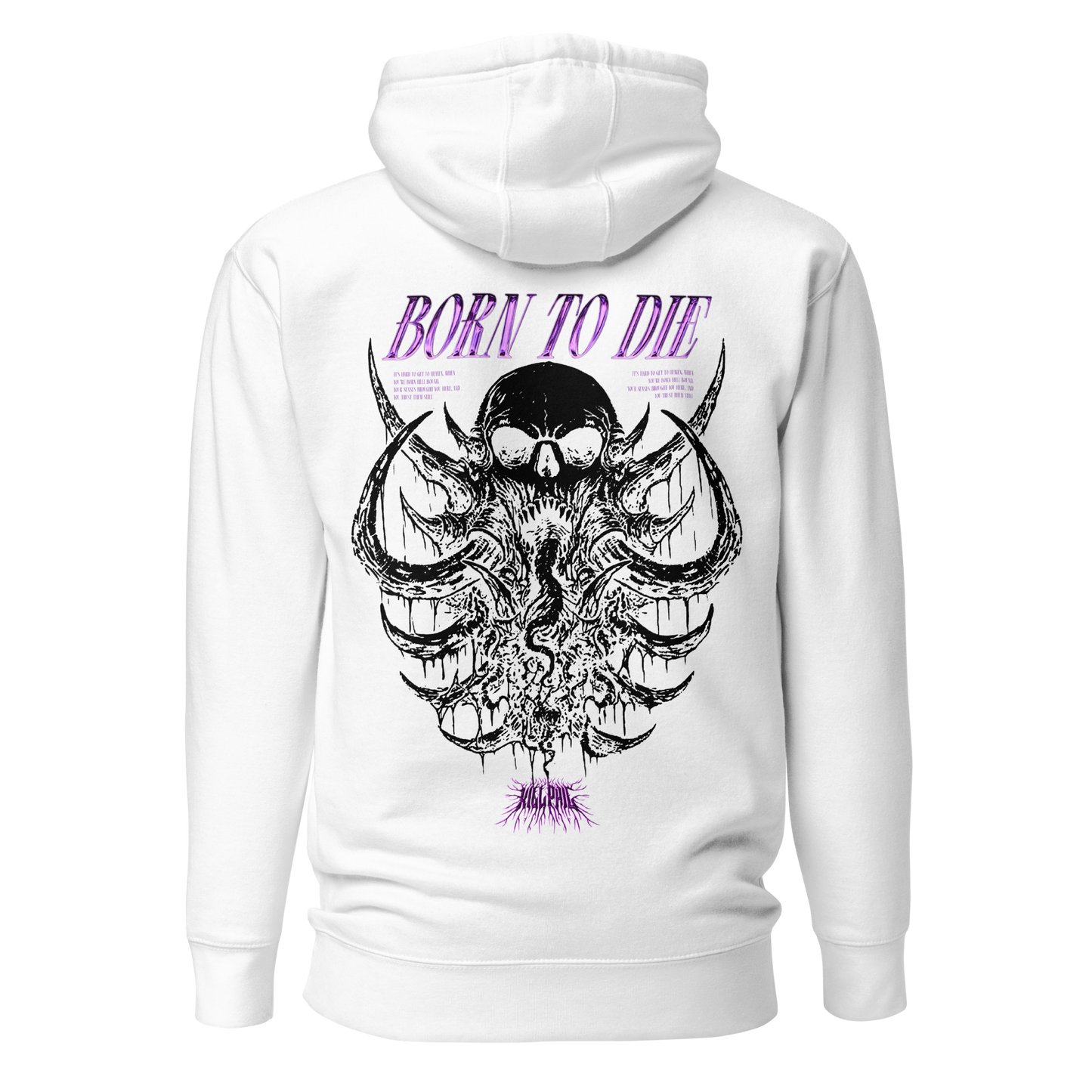 KILL PHIL "BORN TO DIE" HOODIE